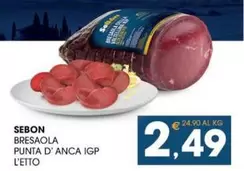 Offerta per Sebon - Bresaola Punta D'Anca IGP a 2,49€ in SeBón