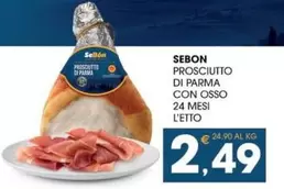 Offerta per SeBon - Prosciutto Di Parma Con Osso 24 Mesi a 2,49€ in SeBón