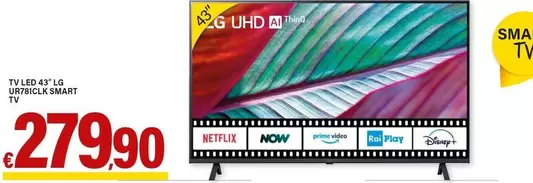 Offerta per LG - Tv Led 43" UR781CLK Smart Tv a 279,9€ in ARD Discount