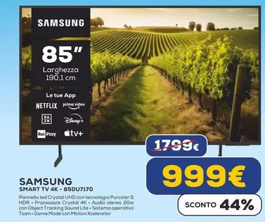 Offerta per Samsung - Smart Tv 4K-85DU7170  a 999€ in Euronics