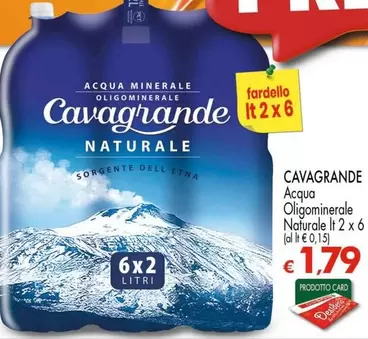 Offerta per Cavagrande - Acqua Oligominerale Naturale a 1,79€ in Eurospar