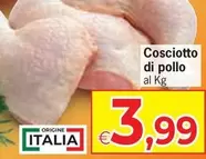 Offerta per Cosciotto Di Pollo a 3,99€ in Eurospar