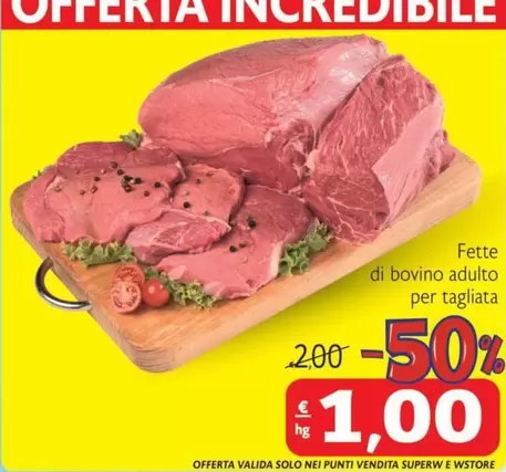 Offerta per Fette Di Bovino Adulto Per Tagliata a 1€ in Junior W