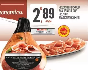 Offerta per San daniele - Despar - Prosciutto Crudo San Daniele DOP Premium Stagionato 20mesi a 2,89€ in Despar