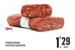 Offerta per Salumificio Sorrentino - Spianata Romana a 1,29€ in Despar