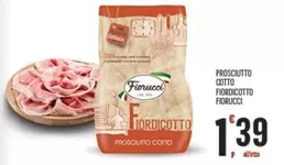 Offerta per Fiorucci - Prosciutto Cotto Fiordicotto a 1,39€ in Despar