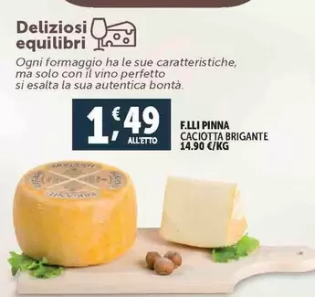 Offerta per F.lli pinna - Caciotta Brigante a 1,49€ in Decò