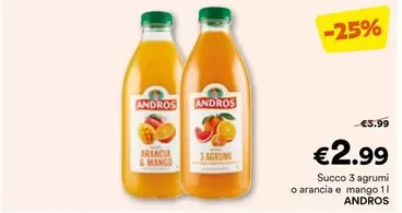 Offerta per Andros - Succo 3 Agrumi O Arancia E Mango a 2,99€ in Unes