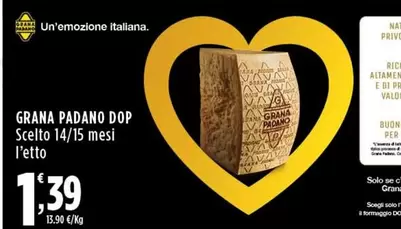 Offerta per Grana Padano DOP  a 1,39€ in Supermercati Rossotono Market