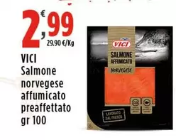 Offerta per Vici - Salmone Norvegese Affumicato Preaffettato a 2,99€ in Supermercati Rossotono Market