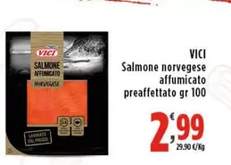 Offerta per Vici - Salmone Norvegese Affumicato Preaffettato a 2,99€ in Supermercati Rossotono Market