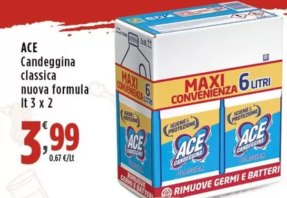 Offerta per Ace - Candeggina Classica a 3,99€ in Supermercati Rossotono Market