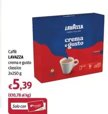 Offerta per Lavazza - Caffè Crema E Gusto Classico a 5,39€ in Iper Futura