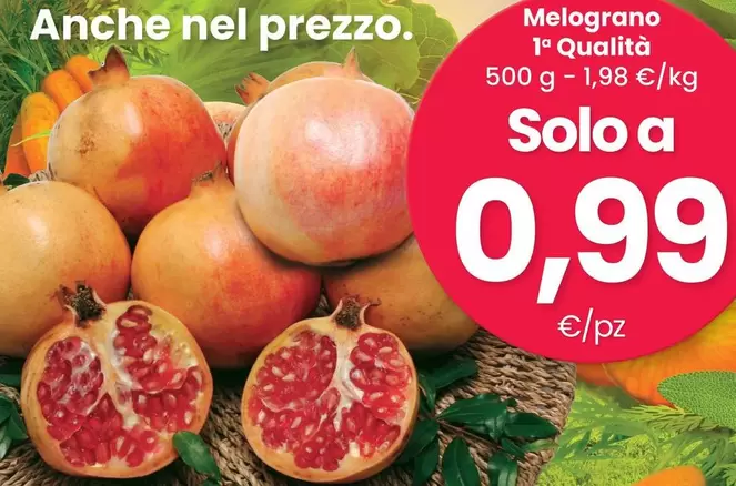 Offerta per Melograno 1a Qualità a 0,99€ in Eurospar