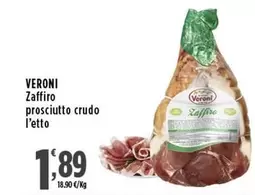 Offerta per Veroni - Zaffiro Prosciutto Crudo a 1,89€ in Supermercati Rossotono Easy