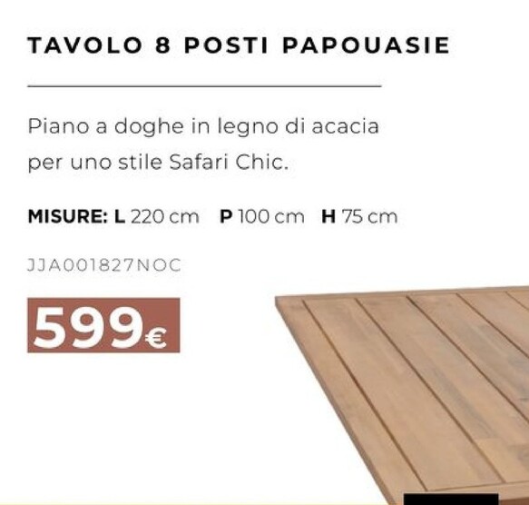 Offerta per Tavolo 8 Posti Papouasie a 599€ in Kasanova