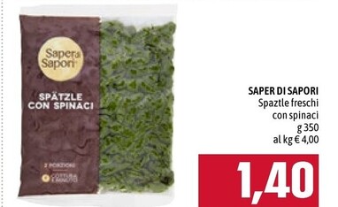 Offerta per Saper di sapori Spaztle Freschi Con Spinaci a 1,4€ in Emisfero